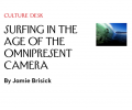 Surfing in the Age of the Omnipresent Camera